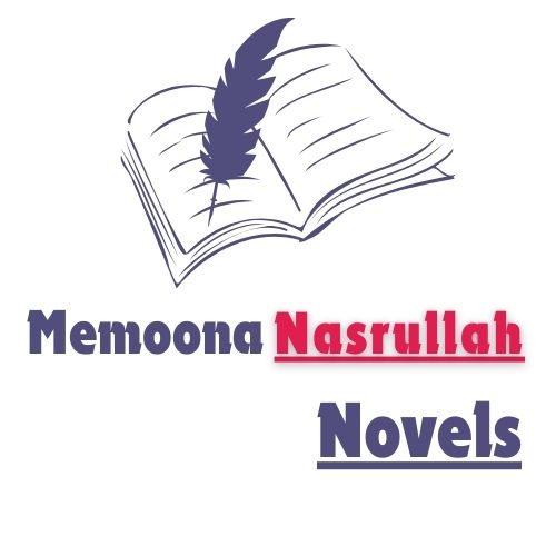 Memoona Nasrullah Novels 3 Memoona Nasrullah novels