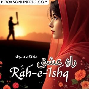 Rah-e-Ishq Novel By Malaika Sajad